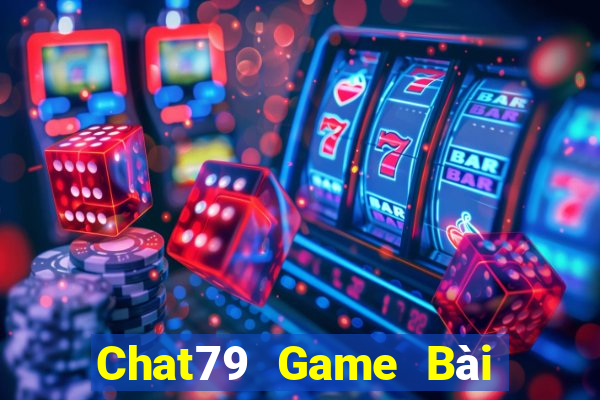 Chat79 Game Bài Nhiều Người Chơi Nhất