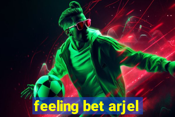 feeling bet arjel