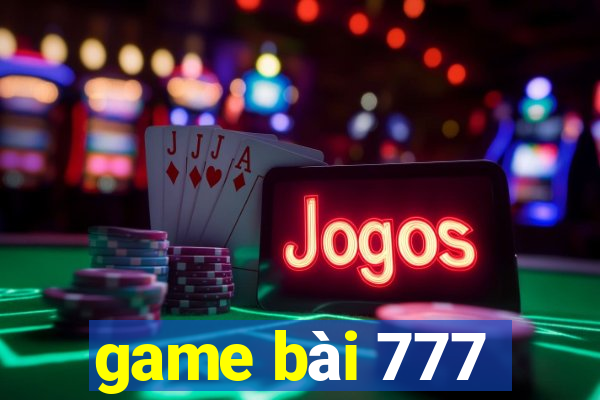 game bài 777