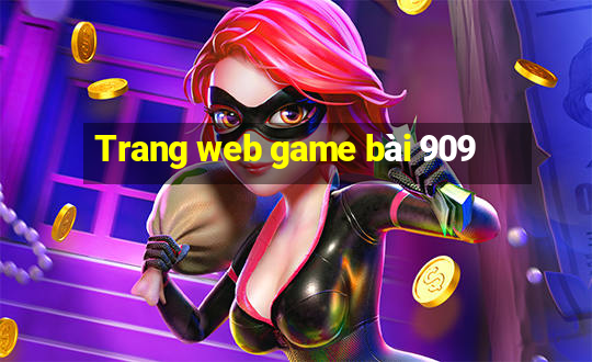 Trang web game bài 909