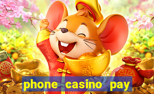 phone casino pay by phone bill