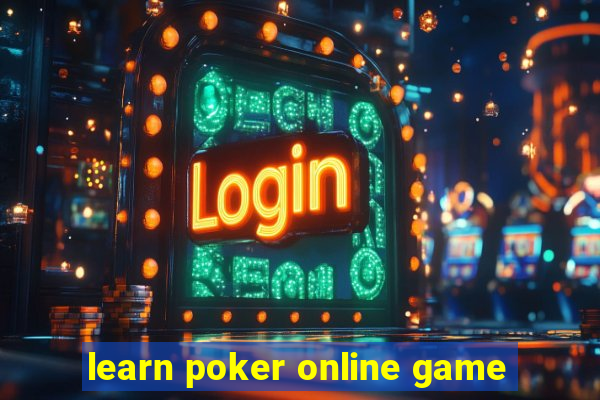 learn poker online game