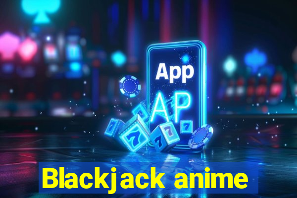 Blackjack anime