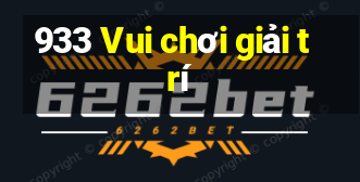 933 Vui chơi giải trí