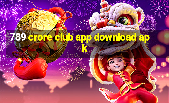 789 crore club app download apk