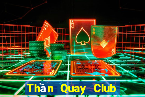 Thần Quay Club Game Bài 567