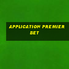 application premier bet