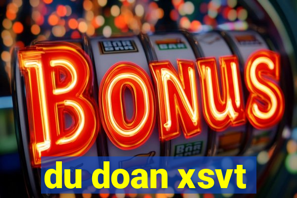 du doan xsvt