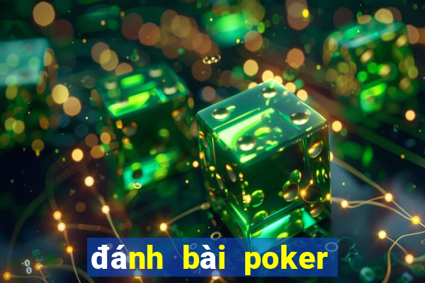 đánh bài poker kiếm tiền