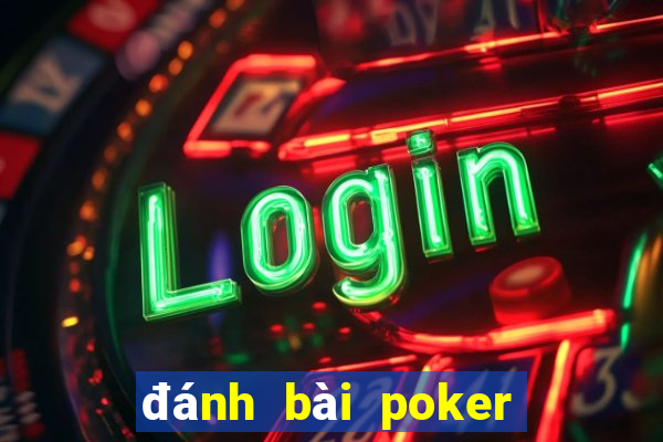 đánh bài poker kiếm tiền