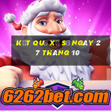 kết quả xổ số ngày 27 tháng 10