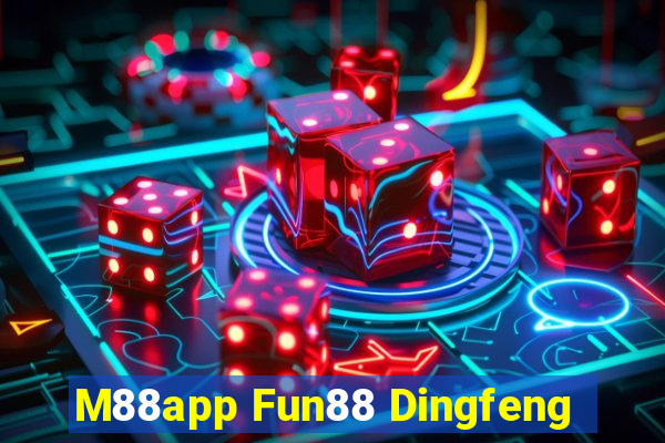 M88app Fun88 Dingfeng