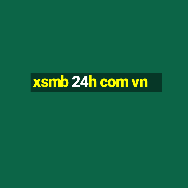 xsmb 24h com vn