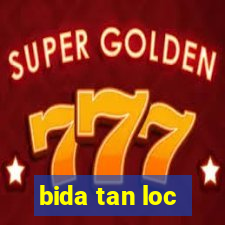 bida tan loc