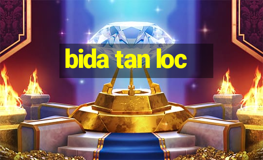 bida tan loc