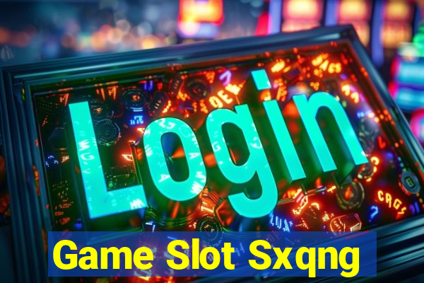 Game Slot Sxqng