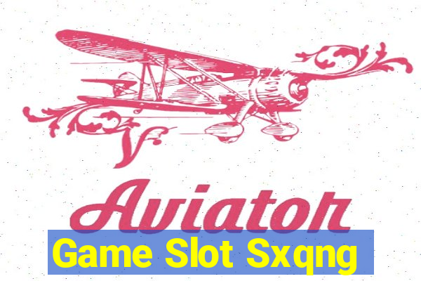 Game Slot Sxqng