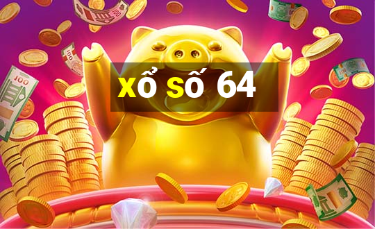 xổ số 64