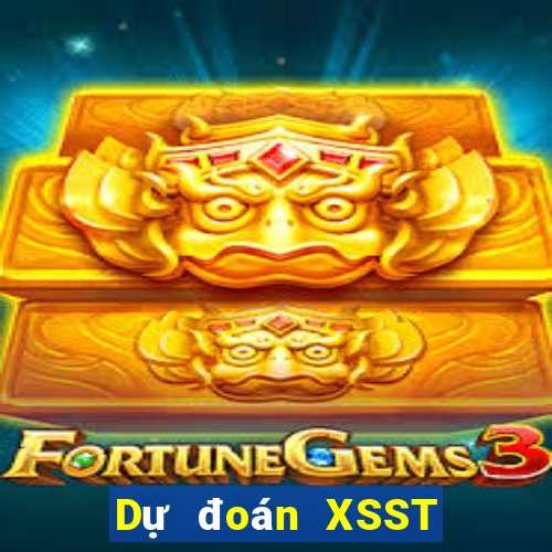 Dự đoán XSST thứ tư