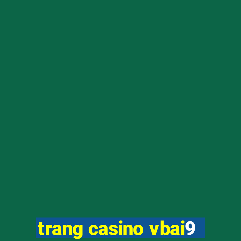 trang casino vbai9