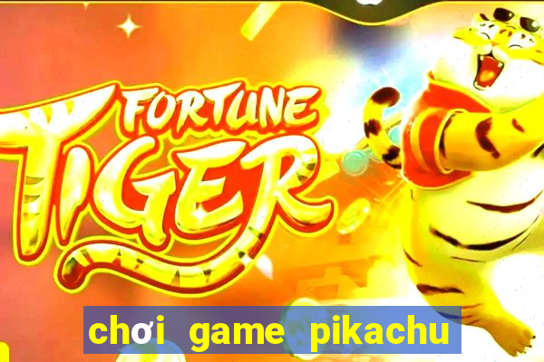 chơi game pikachu cổ điển 2003