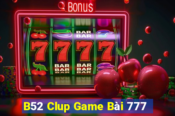 B52 Clup Game Bài 777