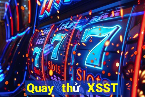 Quay thử XSST Thứ 4