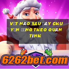 vật nào sau đây chuyển động theo quán tính