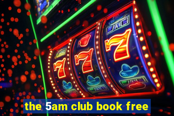 the 5am club book free