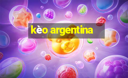 kèo argentina