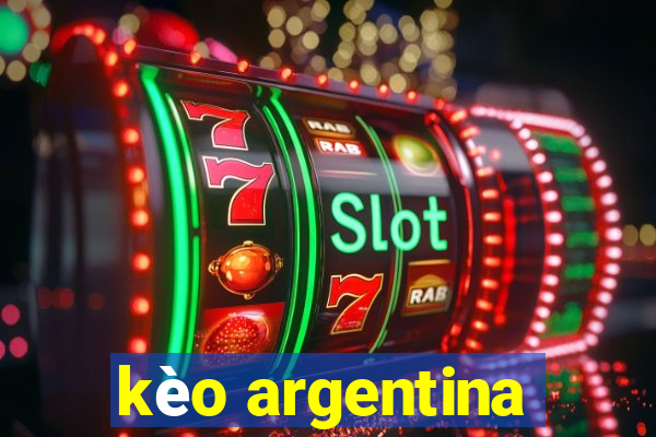 kèo argentina