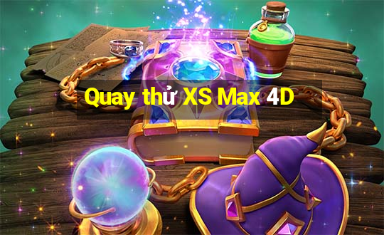 Quay thử XS Max 4D