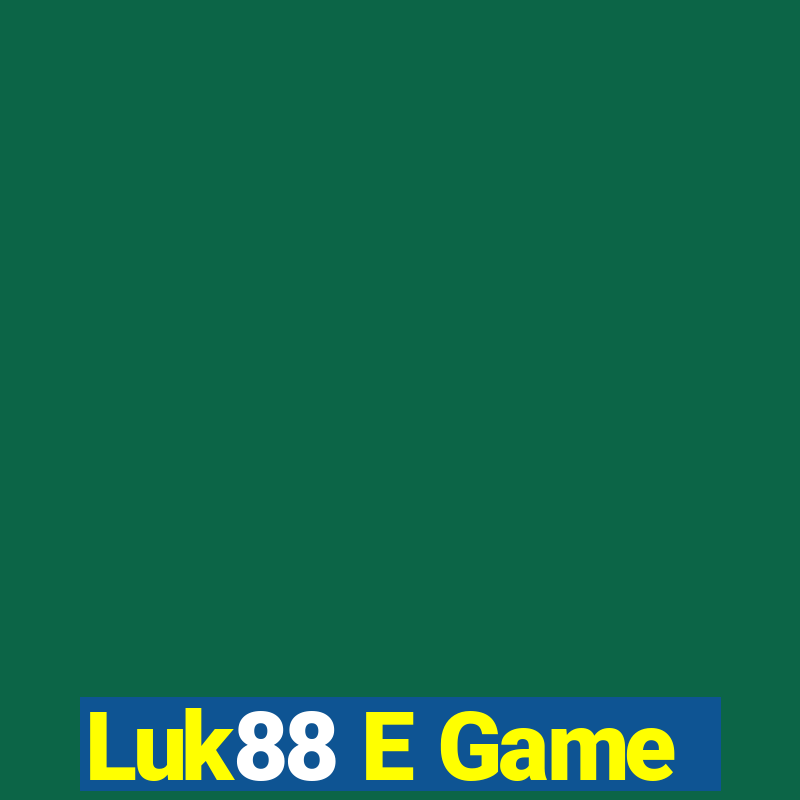 Luk88 E Game