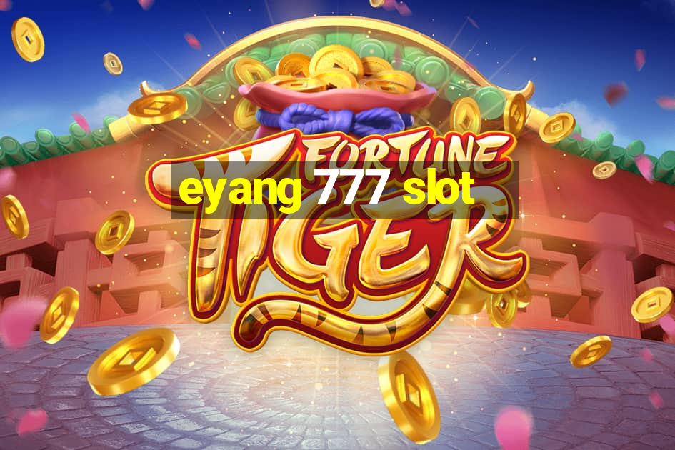 eyang 777 slot