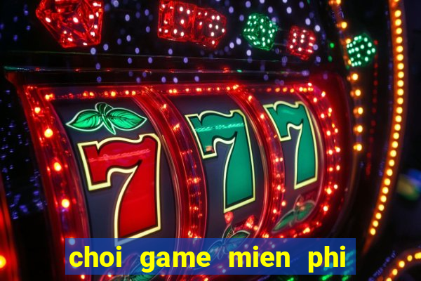 choi game mien phi thoi trang