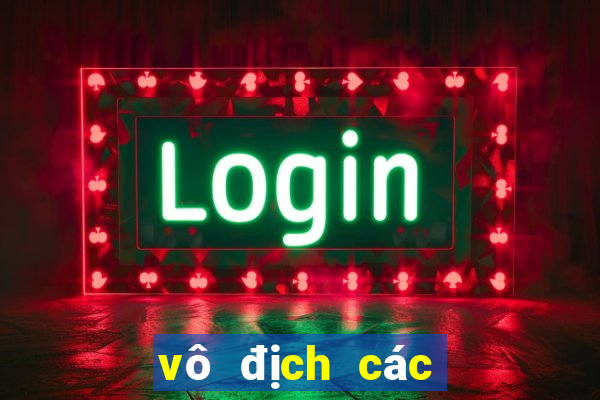 vô địch các clb châu âu bxh