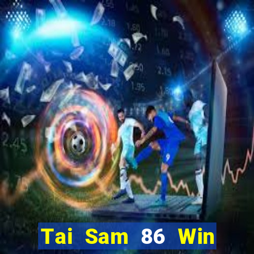 Tai Sam 86 Win Game Bài