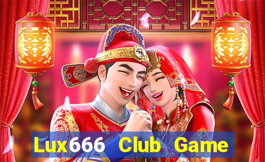 Lux666 Club Game Bài 888