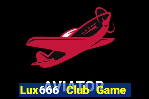 Lux666 Club Game Bài 888