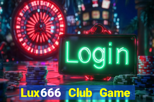 Lux666 Club Game Bài 888