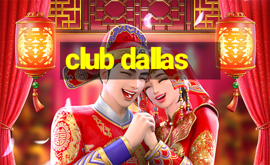 club dallas