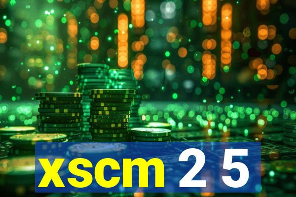 xscm 2 5