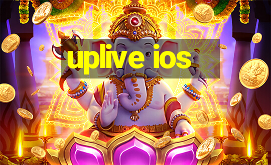 uplive ios