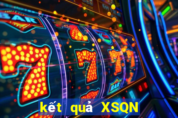 kết quả XSQN ngày 29