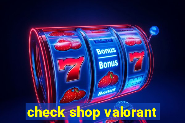 check shop valorant