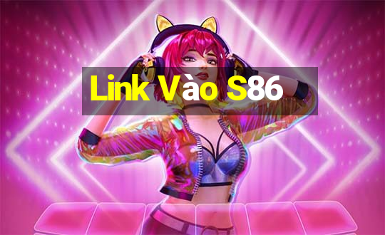 Link Vào S86