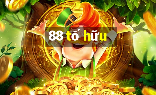 88 tố hữu