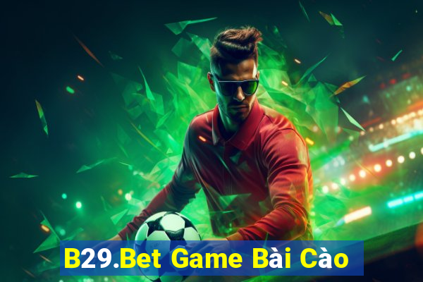 B29.Bet Game Bài Cào