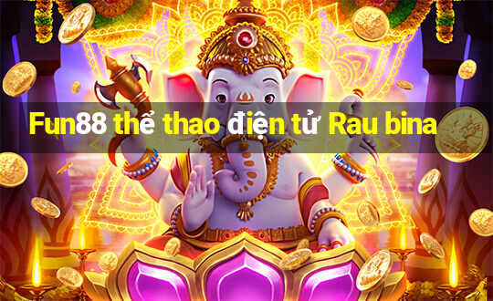 Fun88 thể thao điện tử Rau bina