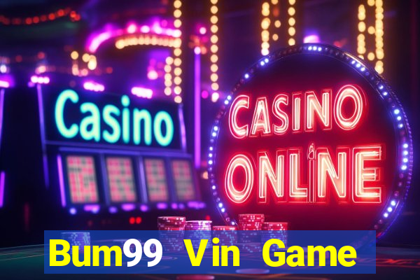 Bum99 Vin Game Bài 567